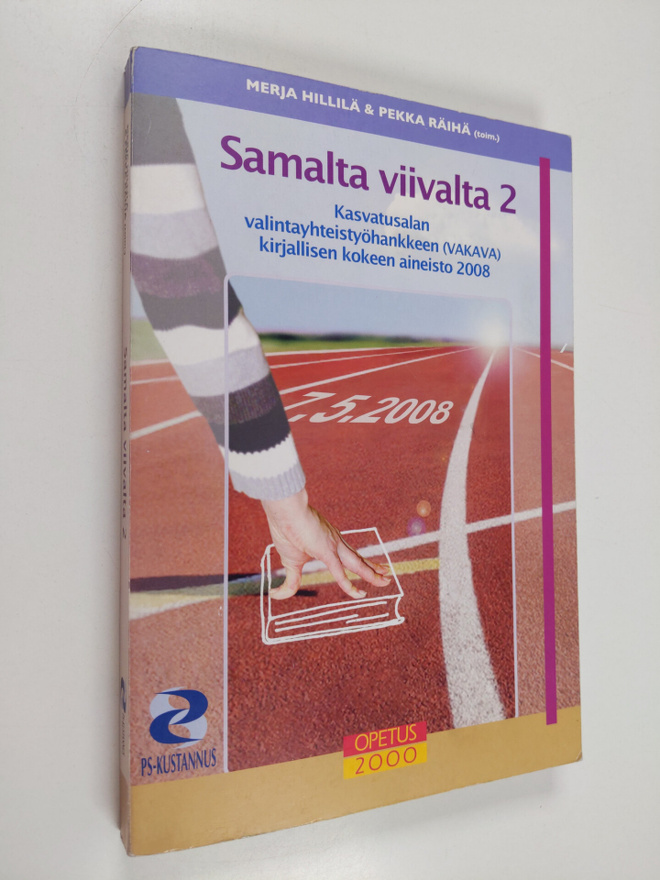 Merja ym. Hillilä : Samalta viivalta 2 : kasvatusalan val...