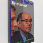 Jukka Tarkka : Kysyjän osa : mitä on olla nuorsuomalainen - pikkukuva 1