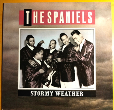 THE SPANIELS:STORMY WEATHER,LP