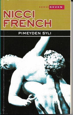 Nicci French, Pimeyden syli