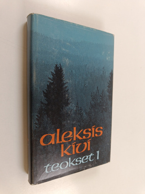 Aleksis Kivi : Teokset 1