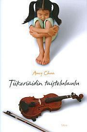 Amy Chua: Tiikeriäidin taistelulaulu  1. painos 2011