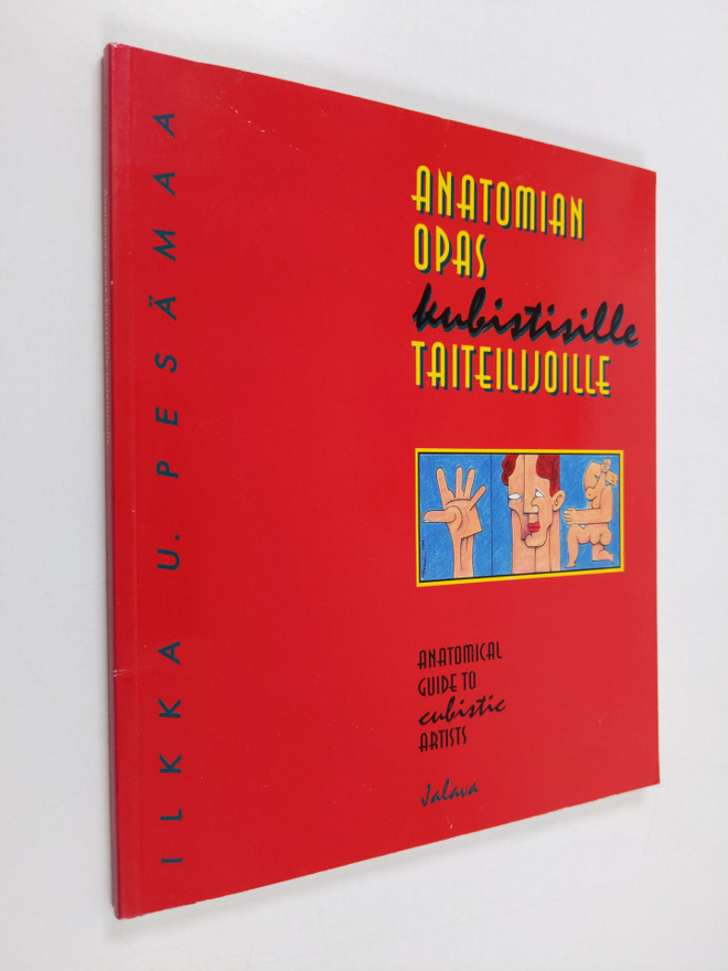 Ilkka U. Pesämaa : Anatomian opas kubistisille taiteilijo...