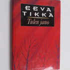 Eeva Tikka : Tulen jano - pikkukuva 1