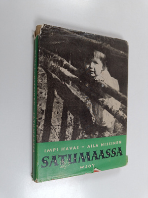 Aila Nissinen : Satumaassa