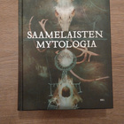 Saamelaisten mytologia, Juha Pentikäinen ja Risto Pulkkinen - pikkukuva 1