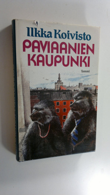 Ilkka Koivisto : Paviaanien kaupunki