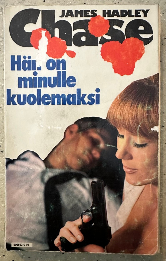[Kirja] JAMES HADLEY CHASE: HÄN ON MINULLE KUOLEMAKSI