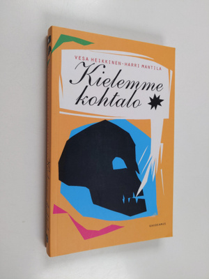 Vesa Heikkinen : Kielemme kohtalo