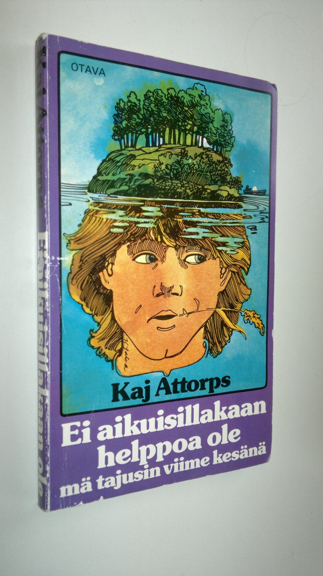 Kaj Attorps : Ei aikuisillakaan helppoa ole, mä tajusin v...