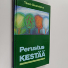 Timo Saarelma : Perustus kestää - pikkukuva 1