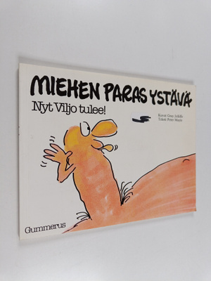 Gray Jolliffe : Miehen paras ystävä : nyt Viljo tulee!