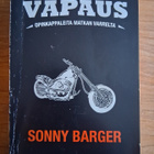 Sonny Barger - Vapaus - Opinkappaleita matkan varrelta KIRJA - pikkukuva 1