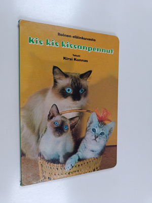 Kirsi Kunnas : Kis kis kissanpennut