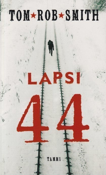 Tom Rob Smith: Lapsi 44