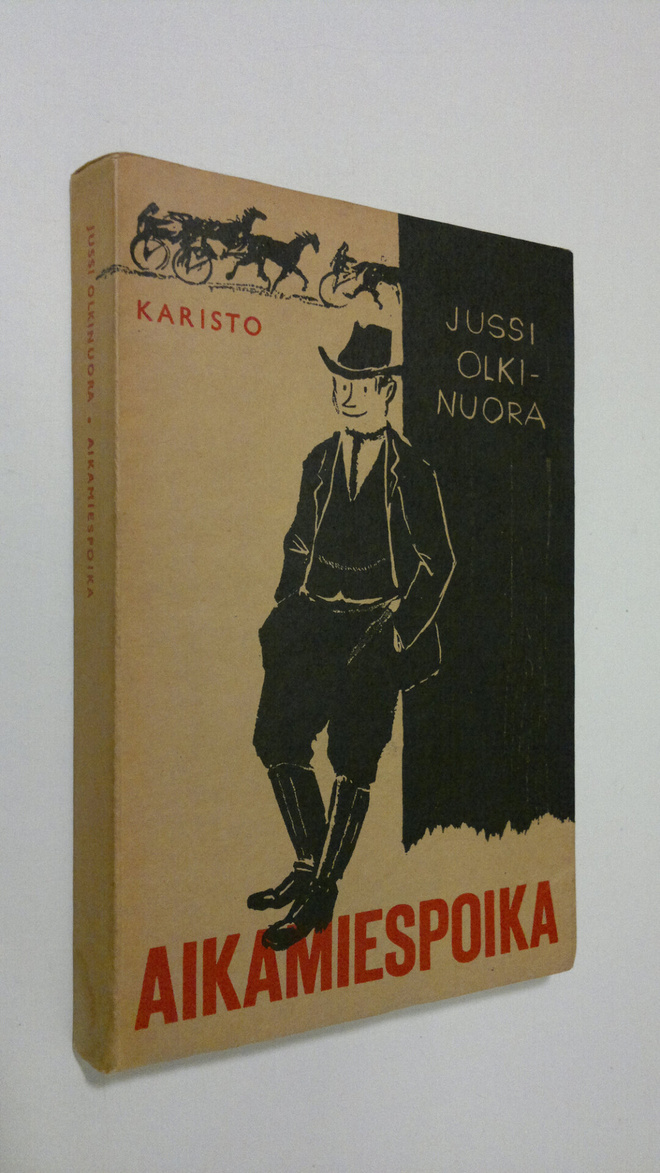 Jussi Olkinuora : Aikamiespoika (signeerattu)
