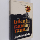 Jaakko Ahde : Tulen ja raudan rannat - pikkukuva 1