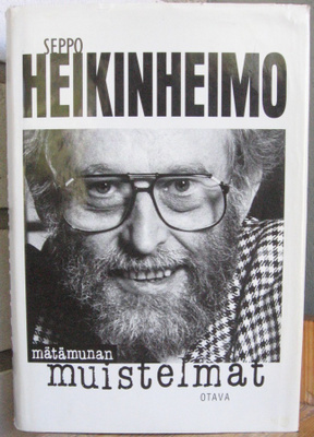 Seppo Heikinheimo: Mätämunan muistelmat, Otava 1997. 3p.