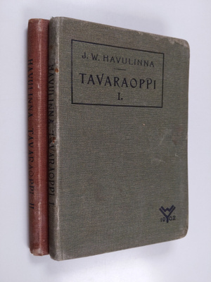 J. W. Havulinna : Tavaraoppi I-II : epäorgaaniset tavarat...