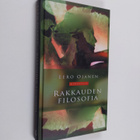Eero Ojanen : Rakkauden filosofia - pikkukuva 1