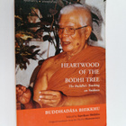 Buddhadasa Bhikkhu : Heartwood of the Bodhi Tree - The Bu... - pikkukuva 1