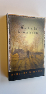 Barbara Dimmick : Matkalla huomiseen