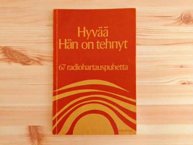 Hyvää Hän on tehnyt