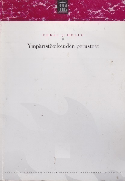Erkki J. Hollo: Ympäristöoikeuden perusteet