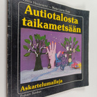 Leena Hautaniemi : Autiotalosta taikametsään : askartelum... - pikkukuva 1