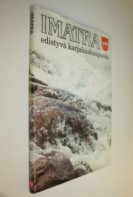 Imatra : edistyvä karjalaiskaupunki