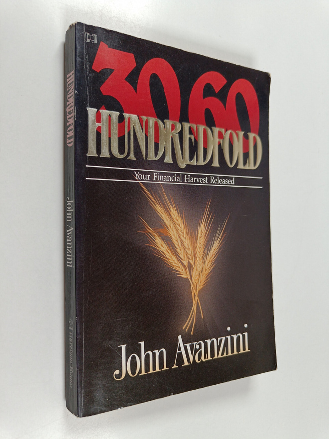 John F. Avanzini : 30, 60, Hundredfold - Your Financial H...