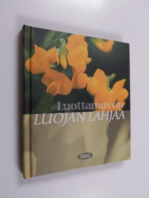 Merja (toim.) Pitkänen : Luottamus on luojan lahjaa