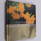 Merja (toim.) Pitkänen : Luottamus on luojan lahjaa - pikkukuva 1