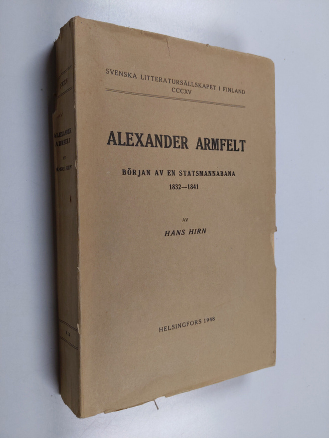 Hans Hirn : Alexander Armfelt : början av en statsmannaba...