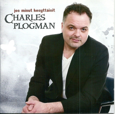 CHARLES PLOGMAN : Jos minut kesyttäisit