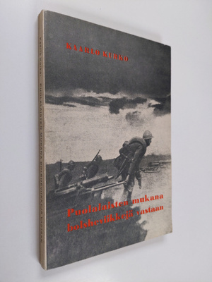 Kaarlo Kurko : Puolalaisten mukana bolsheviikkejä vastaan...