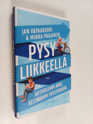 Jan Vapaavuori ym. : Pysy liikkeellä