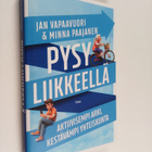 Jan Vapaavuori ym. : Pysy liikkeellä - pikkukuva 1