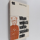 Matti Klinge : Vihan veljistä valtiososialismiin : yhteis... - pikkukuva 1
