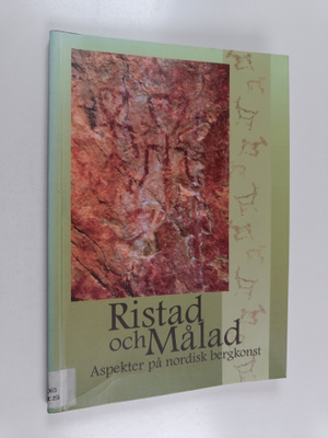 Ristad och målad : aspekter på nordisk bergkonst : föredr...