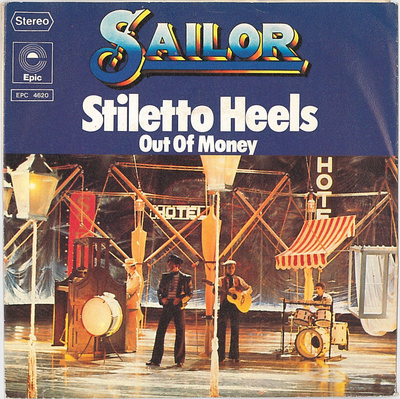 SAILOR: Stiletto Heels / Out Of Money 7"