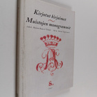 Helena Raussi-Tihula : Kirjotut kirjaimet, muistojen mono... - pikkukuva 1