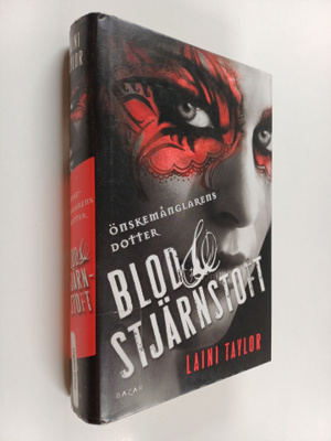 Laini Taylor : Blod & stjärnstoft : Blod och stjärnstoft