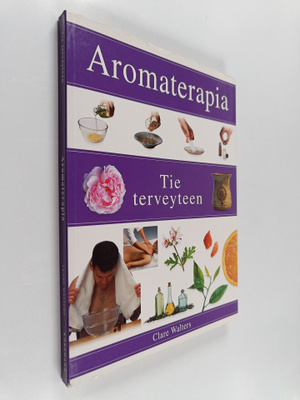 Clare Walters : Aromaterapia