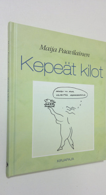 Maija Paavilainen : Kepeät kilot