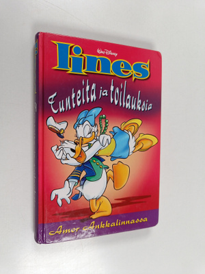 Walt Disney : Iines : tunteita ja toilauksia