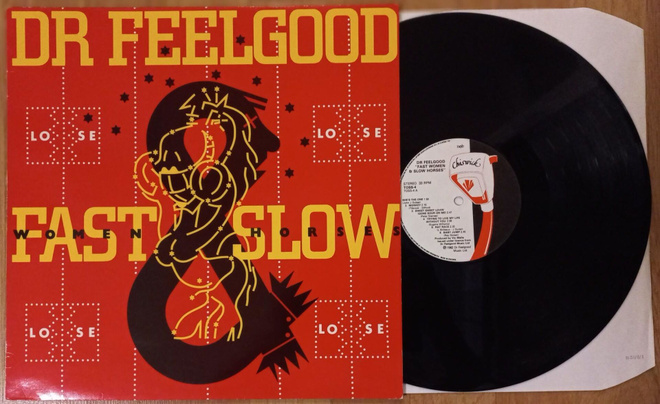 DR FEELGOOD: Fast Women & Slow Horses  LP