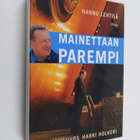 Hannu Lehtilä : Mainettaan parempi : valtioneuvos Harri H... - pikkukuva 1