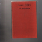 Wodehouse, P. G.: Full Moon, Herbert Jenkins 1947,1.p. - pikkukuva 1