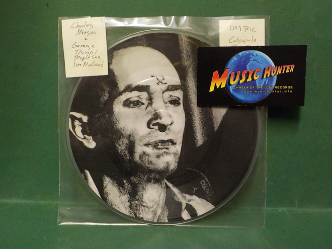 CHARLES MANSON - GARBAGE DUMP / PEOPLE SAY I´M NO GOOD 7"